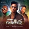 [Music + Video ] Mose Bliss - Daddy wey dey pamper Ft. Prinx Emmanuel & Greatman Takit
