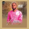 Answers My Prayer by Ale Amadi Mp3 Download
