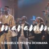 Music, Lyrics + Video: E-Daniels feat. Prospa Ochimana – Immaramma (Live)