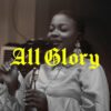Music + Video] Tim Godfrey X Fearless Community feat. Sunmisola Agbebi – All Glory