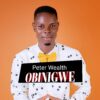 Music: Peter Wealth - Obinigwe