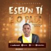 Download: Jide Anointing - ESEUN TI E O PADA
