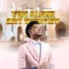 Music: Steve Crown – You Alone Art Worthy