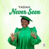 Music + Video: Yadah – Never Seen