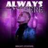 Music: Alway There by Bright Othniel