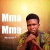 Music: Abraham P - Mma Mma