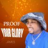 Music: James _ Proof Your Glory