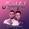 Music: Min Daniel _ Faithful ft  Victor Godsgreat