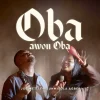 Music: Joe Mettle – Oba Awon Oba Ft. Sunmisola Agbebi