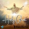Holy Ghost _ Ken Richie Mp3 Download