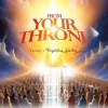 Music: Theophilus Sunday – From Your Throne
