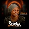 Music: Rejoice In the Lord by Chidera