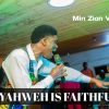 Music: Yahweh is Faithfull By Min Zion Voice