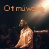 Music: EmmaOMG – O Ti Mu Wa Ye (Live)