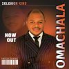 [Music] Solomon King _ Omanchala