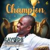 [Music] champion by Kaydeegroove