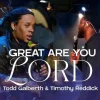 [Music + Video] Todd Galberth & Timothy Reddick – Great are you Lord / My Worship