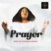 Music: Chinyere Udoma – Prayer