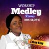 Music: EsTee King _ Worship Medley 1