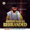 Music: Greater Than All Rebranded by Handsome Brown