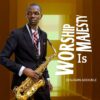 Album: Benjamin Adekunle _ Worship his Majesty