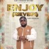 Music: Xaint Desmond _ Enjoy ( Rievbin)