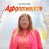 Music: Agbonmwanrre by Faith ode