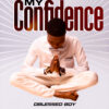 Music: My Confidence by DBlessed Boy
