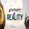 Music + Lyric: Eternity is Reality by Muchmoore Isaac
