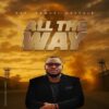 Music: pst Samuel osetale _ All The Way