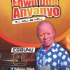 Music: Enwu Duu Anyanyo by Elijah Egbunu