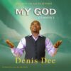 Music: My God by Dennis Dee