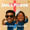 Download: Steve Crown _ Jesus Power ft Lydia lifted