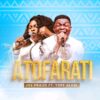 Download: Joe Praize _ ATOFARATI ft Tope Alabi