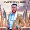 Download: Faithful God by Praise Ngc