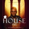 Download: My House by Minister SMG Mp3 + Lyric