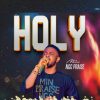 Download: Min Ngc Praise _ Holy