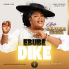 Download: Ebube dike _ Chinyere udoma