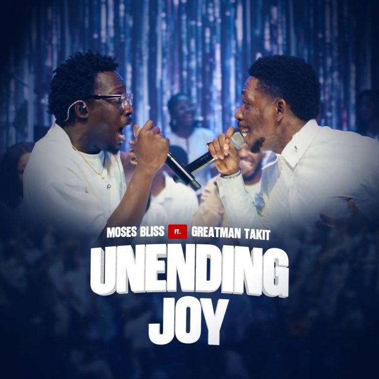 Download: Moses Bliss _ Unending Joy ft Greatman Takit