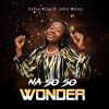 Download: Na So So Wonder- EsTee King ft. John Walex