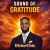 Download: Sound of Gratitude by Divinechiz