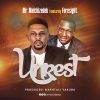 UNREST FOR JESUS by Mr Melchizedek ft Foresight