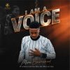 I am a voice by Mimi Emmanuel Mp3 Download
