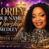 Glorify Your Name – Worship Medley (Lyrics) | Minister Osaye