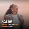 Download:Higher by Ada Ehi X Nosa omoregie