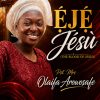 Eje Jesu (blood of Jesus ) by Pst Mrs Arowosafe Olaifa Kehinde