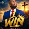 Download: Abel Atoju _ I Win