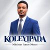 Koleyipada by Minister Amos Moses